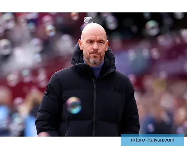 滕哈赫在曼联角色逐渐明确，球队表现稳健值得关注。